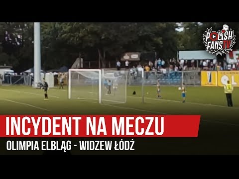 Incydent na meczu Olimpia Elbląg - Widzew Łódź  (17.08.2019 r.)