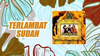 Panbers - Terlambat Sudah (Official Audio)