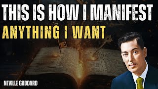 This Is How I Manifest Anything I Want - Neville Goddard Motivation