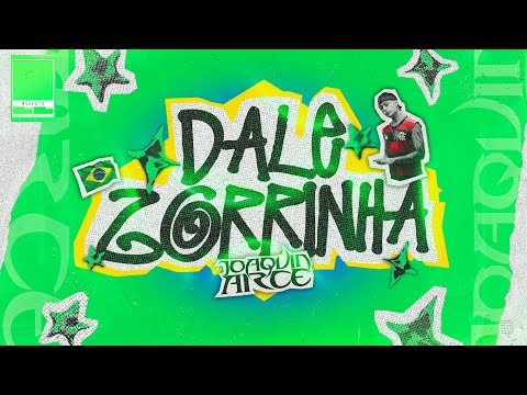 Dale Zorrinha - Joaquín Arce (Video Oficial)