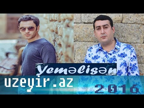 Uzeyir Mehdizade & Behruz Hesenli - Yemelisen ( 2016 Audio )