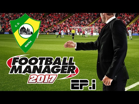 [FM17|||CD Mafra] - Apresentação do Plantel - [Ep.1|||PC]