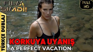 Download lagu Korkuya Uyanış (A Perfect Vacation) | 2015 | Türkçe Dublajlı Film | Aksiyon Filmi | Film Şimdi mp3
