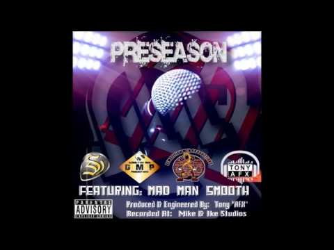 Mad Man Smooth - Preseason (Audio Only)