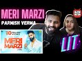 Parmish Verma | Meri Marzi | Yeah Proof | Homeboy || Delhi Couple Reactions