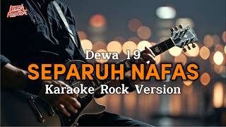 Download lagu Separuh Nafas - Dewa 19 - Karaoke Rock Version mp3