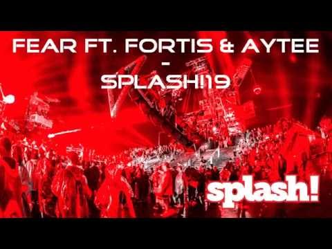 FEAR ft. Fortis & Aytee - SPLASH!19 (rappers.in Exclusive) [ohne EPic Hook]