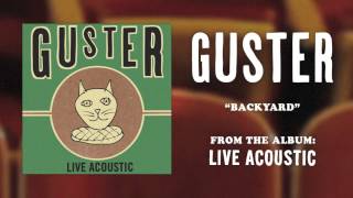 Guster - &quot;Backyard&quot; [Best Quality]