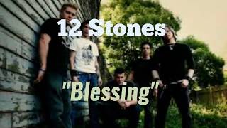 12 Stones - Blessing [Lyric Video]