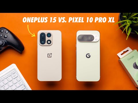 OnePlus 15 vs Pixel 10 Pro XL – Don’t Buy the Wrong Phone!