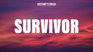 Destiny&#39;s Child - Survivor (Lyrics)