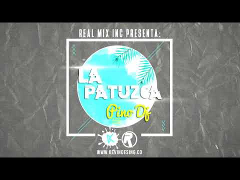 Pino Dj - La Patuza (Real Mix Inc)