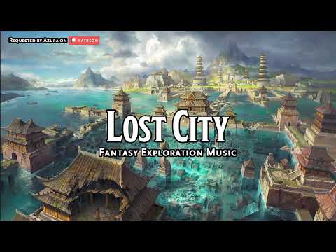 Lost City | D&D/TTRPG Music | 1 Hour