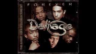 Damage - I&#39;ll Be Loving You Forever (90s throwback)