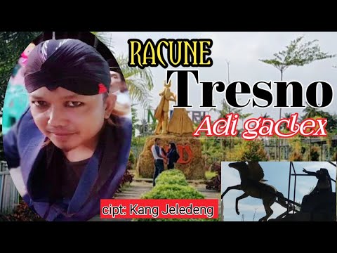 RACUNE TRESNO  ADI GACLEX CIPT KANG JELEDENG