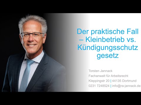 Der praktische Fall - Kleinbetrieb vs. Kündigungsschutzgesetz