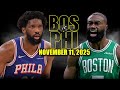 Boston Celtics Vs Philadelphia 76ers Full Game Highlights November 11 2025 NBA Season