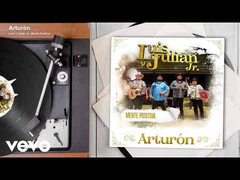 Luis Y Julián Jr., Mente Positiva - Arturón (Audio/En Vivo)