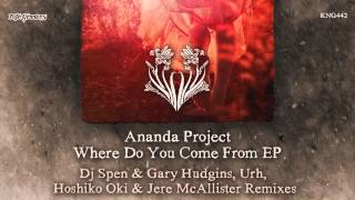 Ananda Project - Where Do You Come From (DJ Spen & Gary Hudgins Main Vocal Remix)