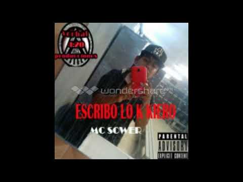 MC SOWER -ESCRIBO LO K KIERO (2019)