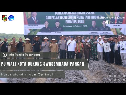 Pj Wali Kota Dukung Swasembada Pangan Harus Mandiri dan Optimal