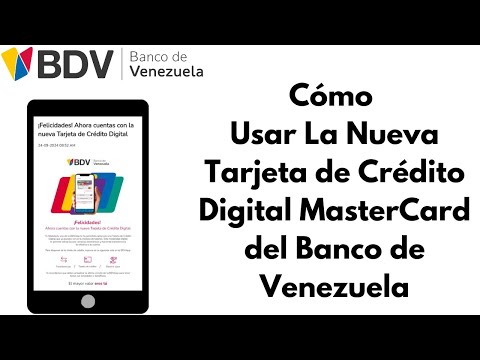 Cómo Usar La Nueva Tarjeta de Crédito MasterCard Digital del Banco de Venezuela. 2024. CARALBERZ