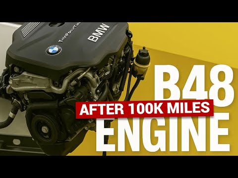 BMW B48 Engine After 100K Miles - Is It Still Reliable?