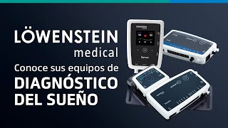 LOS EQUIPOS LÖWENSTEIN PARA DIAGNOSTICO DEL SUEÑO