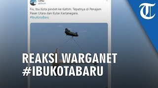 Trending Ibu Kota Pindah, Warganet Sampai Ada yang 'Pindahkan Monas'