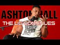 Ashton Hall Continues The Lie