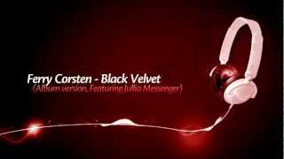 Ferry Corsten - Black Velvet (Album version, feat. Julia Messenger)
