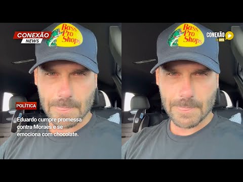 Vídeo: Eduardo cumpre promessa contra Moraes e se emociona com chocolate.