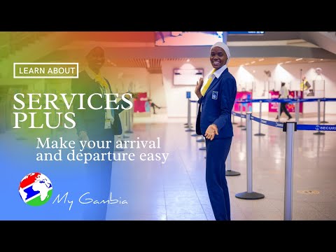 Services Plus Gambia: Facilite sua chegada e partida | Minha Gâmbia | Minha Revista