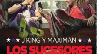 J King Y Maximan -Dun Dun - Los Sucesores