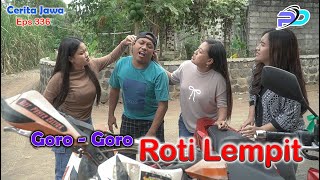 Download lagu GORO - GORO ROTI LEMPIT || Eps 336 || Cerita Jawa mp3 Download lagu GORO - GORO ROTI LEMPIT || Eps 336 || Cerita Jawa mp3