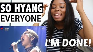 SO HYANG - EVERYONE - REACTION (WOW!)