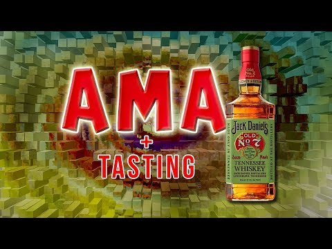 Ask Me Anything  + Jack Daniel's Legacy Edition 1 Tasting