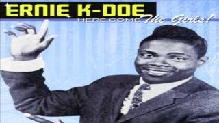 Ernie K Doe - Here Come The Girls