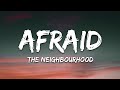 The Neighbourhood Afraid Lyrics