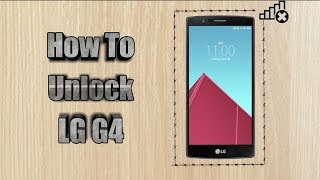 How to unlock LG G4 | Sim Unlock LG G4