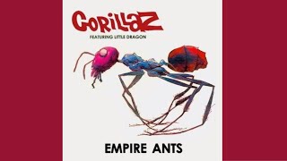 Gorillaz - Empire Ants [The Definitive Cut]