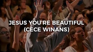 JESUS YOU’RE BEAUTIFUL (Cece Winans) - Jesus Image | Moment