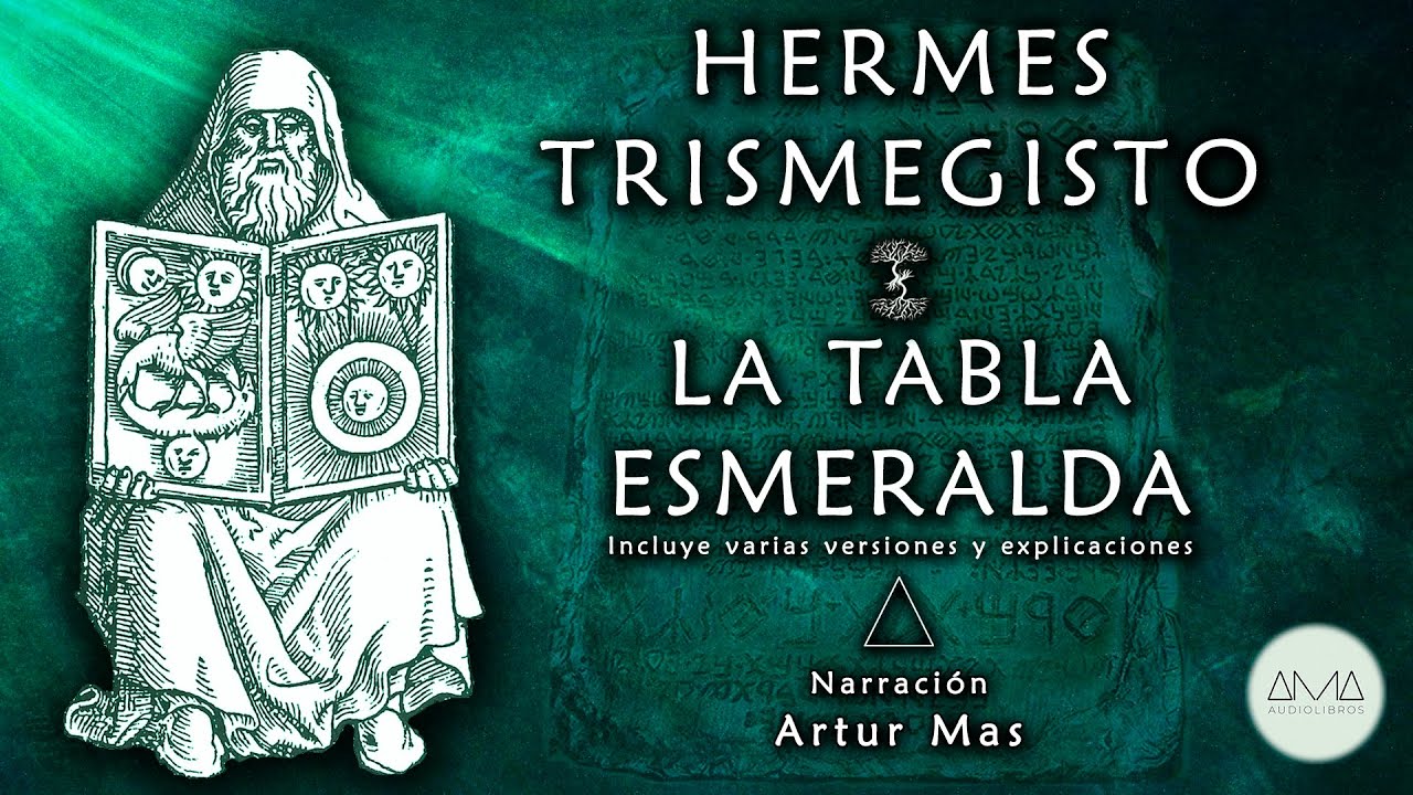 Hermes Trismegisto - La Tabla Esmeralda (Audiolibro Completo en Español) "Voz real humana"