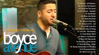 Best Soft Music 2024 - Top 20 Best Acoustic Cover Love Songs By Boyce Avenue / The Best Acoustic