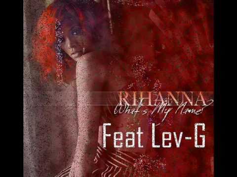 Lev G x Rihanna - What's My Name (Remix) [PROMO VIDEO]