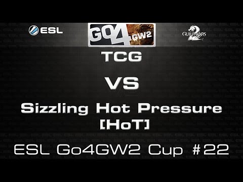 TCG VS HoT ESL Go4GW2 Cup #22 - 29th March '15 - GW2 sPVP