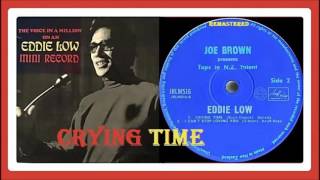 Eddie Low - Crying time.