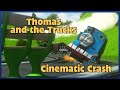 Thomas And The Trucks L Cinematic Crash