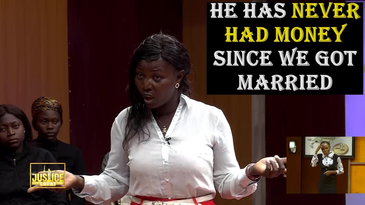 HE HAS NEVER HAD MONEY SINCE WE GOT MARRIED || Justice Court EP - 201