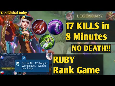 RUBY 17 KILLS IN 8 MINUTES!! NO DEATH!! | Top Global Ruby Gameplay | Mobile Legends